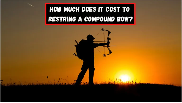 How Much Does It Cost To Restring A Compound Bow?