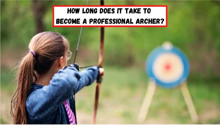 How Long Does It Take To Become A Professional Archer?