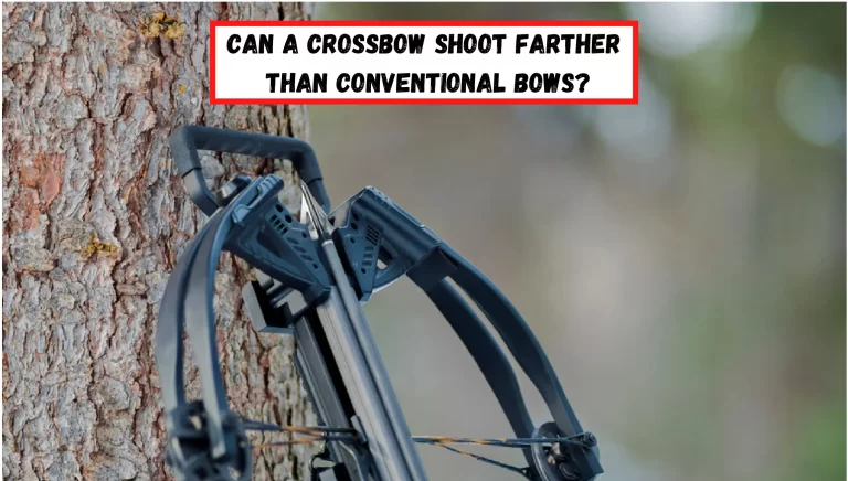 Can a Crossbow Shoot Farther Than Conventional Bows?