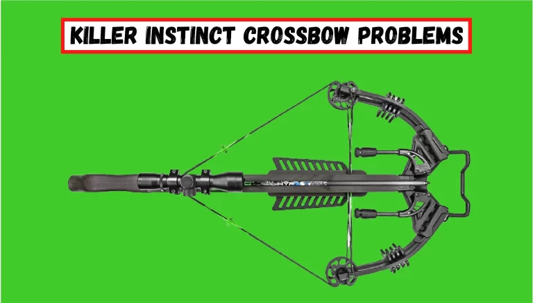 Killer Instinct Crossbow Problems – Solutions of 385, 405, 415 & More