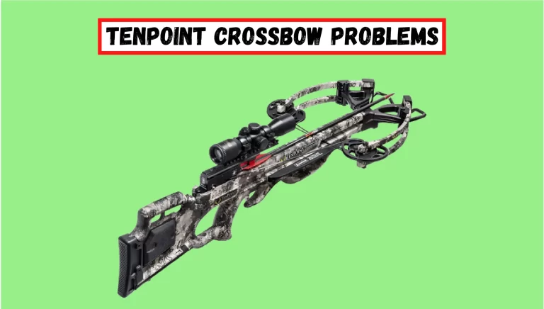 All Models Tenpoint Crossbow Problems – [Diagnose & Fix]